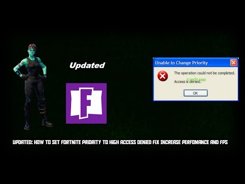 method 2 how to set fortnite priority to high access denied fix increase performance fps - fortnite easy anti cheat zugriff verweigert