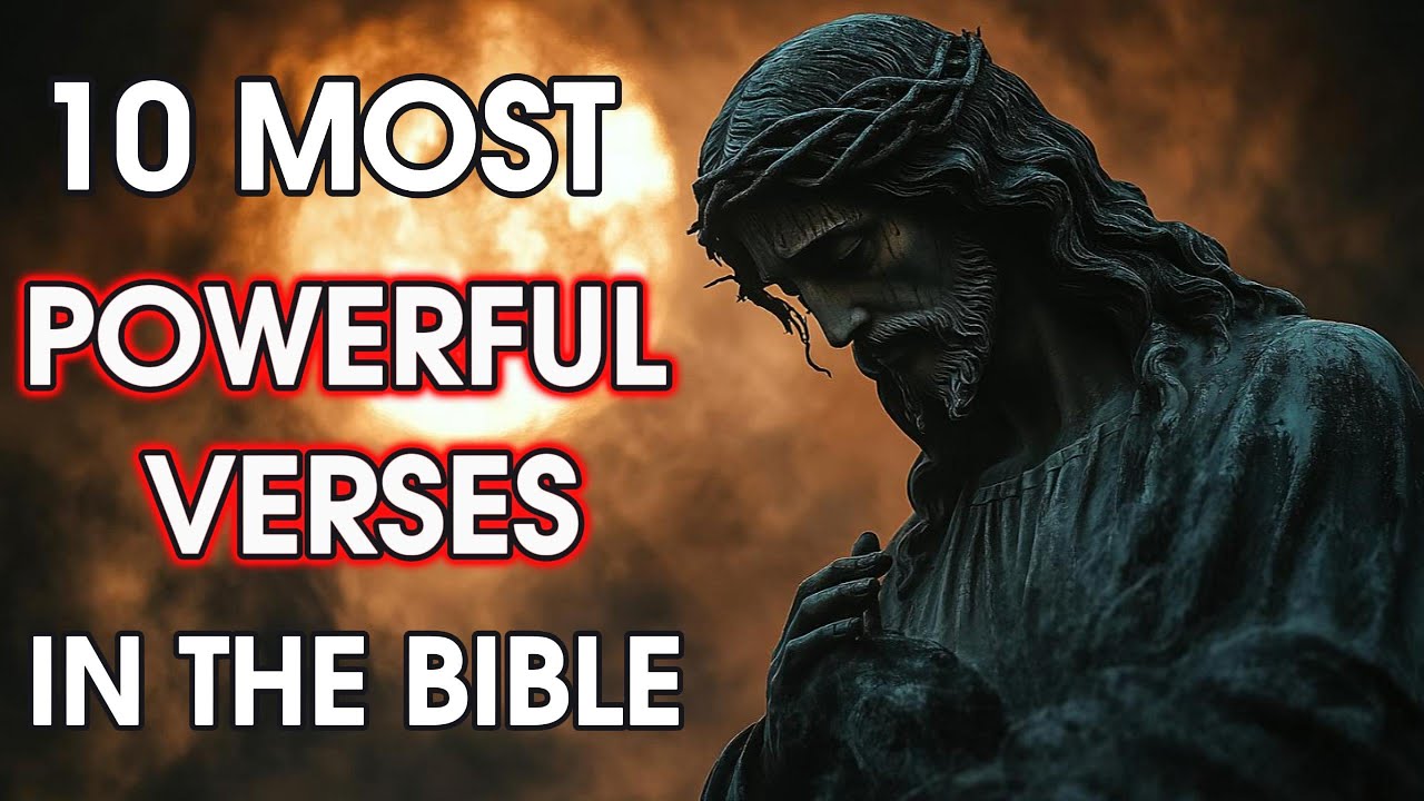 10 Most Powerful Verses in the Bible – God’s Promises That Will Change ...