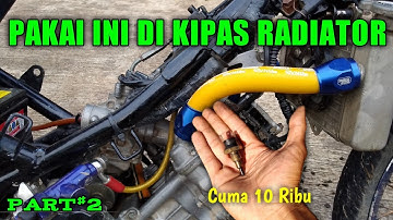 Buat Thermo Sensor | Cara Mudah Mengatasi Kipas Radiator Yang Mati Pada Jupiter Mx Part 2