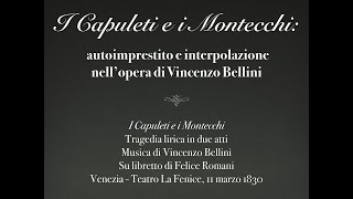 Vicende - Appunti di Storia della musica: Vincenzo Bellini e &quot;I Capuleti e i Montecchi&quot;