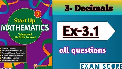 Viva Education start up mathematics class-7||Chapter-3 Decimals Ex.3.1 || #examscore #decimals