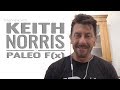 Interview with keith norris of paleo fx