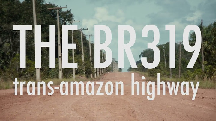 Tough Rides: Brazil | BR-319 - The Road of Ghosts