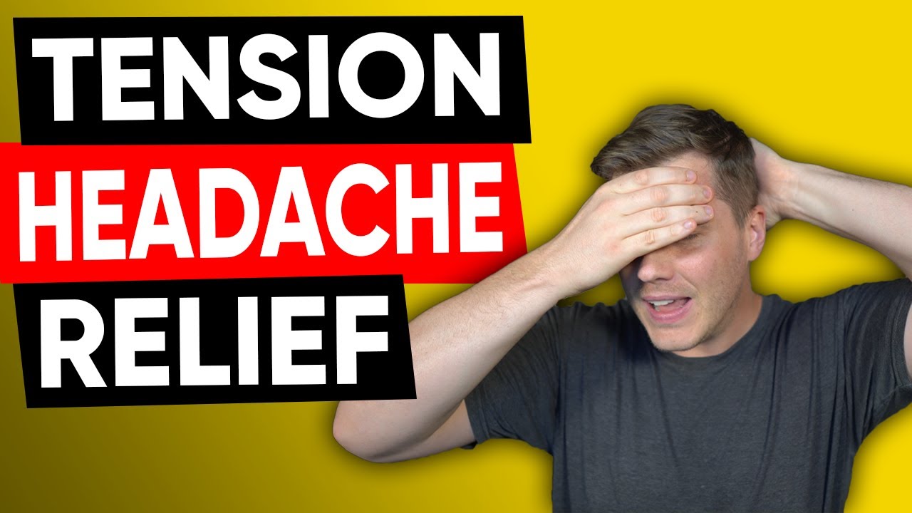 My 3 Step Guide to Tension Headache Relief - YouTube