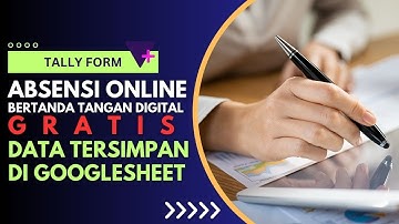 Formulir Online Gratis dan Canggih - Absensi Online dengan Tanda Tangan Digital