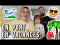 VACANCES AVEC BÉBÉ 🌴 MISSION : NE RIEN OUBLIER !! 😱