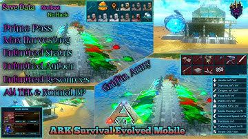 ARK:Mobile Save Data Greffin Army🔥Unlimited Amber🔥Inf Stats🔥Max Harvest🔥Unlimited Resourc🔥All Tek BP
