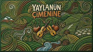 Nirengi Karadeniz - Yaylanün Çimenine 
