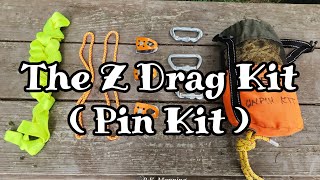 The Z-Drag or Pin Kit