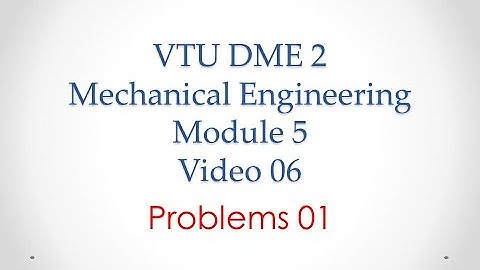 VTU, DME 2, Module 05, Problem 01, Problem of Bearings