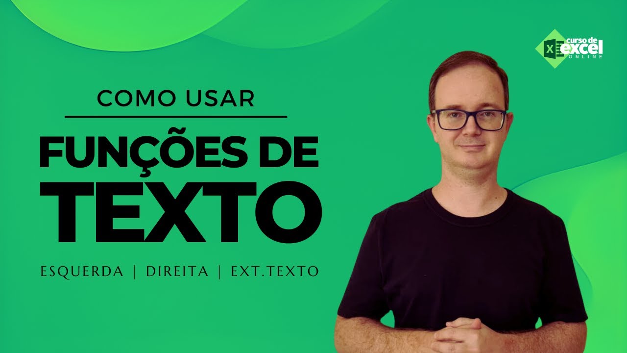 Funções Esquerda, Direita e Ext.Texto em Exemplos Práticos no Excel