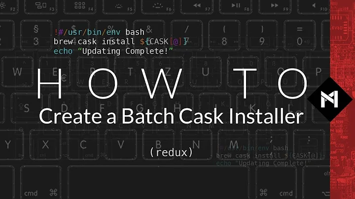 How to Create A Batch Cask Installer for Homebrew (Using a Simple Bash Script)
