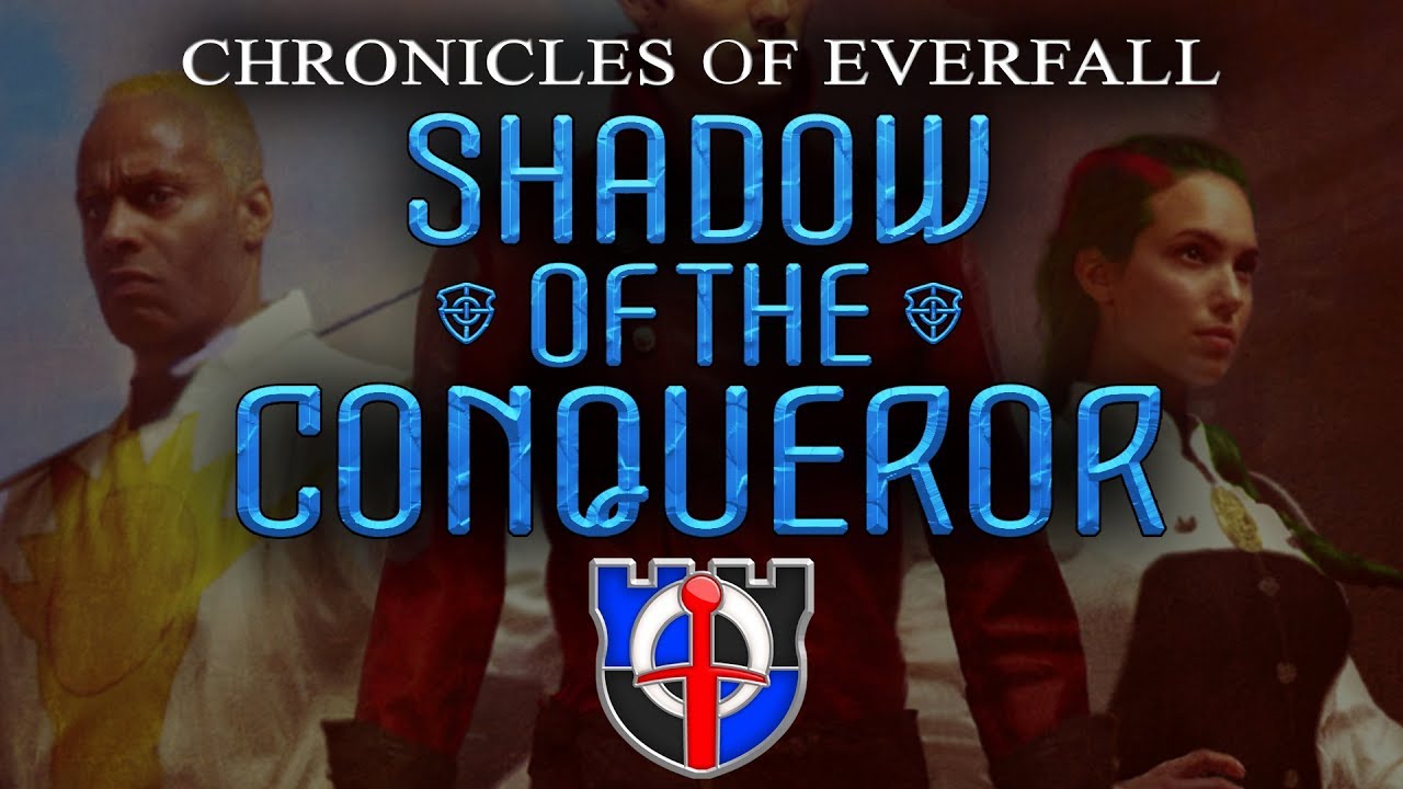 games people play Chronicles of Everfall, Shadow of the Conqueror: cover reveal and release date, by Shad M. Brooks