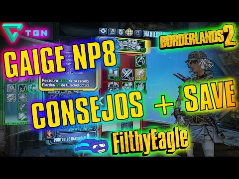 Como usar a Gaige (Con y Sin Anarquía) NP8 + Partida Guardada | Borderlands 2