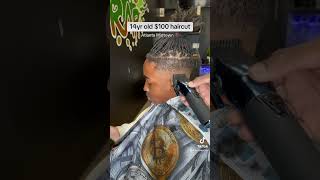 14 YEAR OLD PAYS $100 FOR HIS HAIRCUT IN ATLANTA | BEST BARBER IN ATLANTA