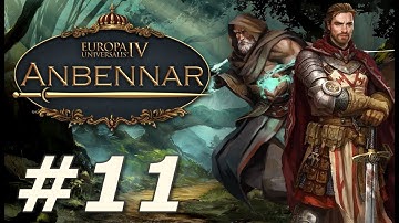 EU4: Anbennar - The Kingdom of Lorent (Part 11)