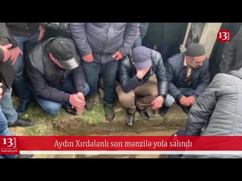 Aydın Xırdalanlı ilə Vida Mərasimi:DƏFN OLUNDU