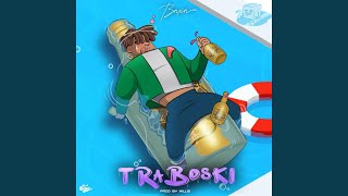 Traboski - BNXN fka Buju