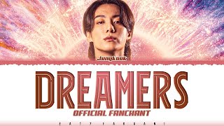 [Official Fanchant] Jungkook - &#39;Dreamers&#39; (FIFA World Cup Qatar 2022 OST) Lyrics [Color Coded_Eng]