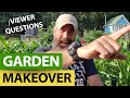 Re-Starting A Garden From Scratch - Viewer Question