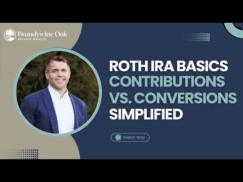 Video thumbnail: Roth IRA Basics: Contributions vs. Conversions Simplified