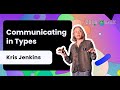 Communicating in Types | Code Remix Summit Keynote by Kris Jenkins