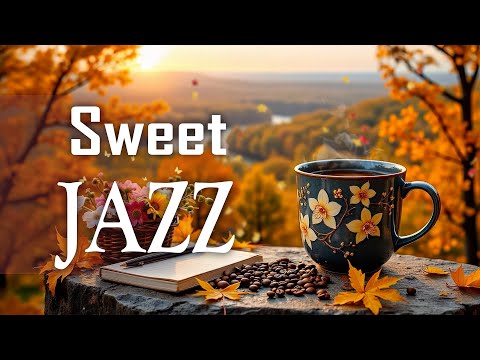Sweet Fall Jazz Relaxing Morning Jazz Cafe Delicate Bossa Nova Instrumental For Energize The Day  Sweet Fall Jazz Relaxing Morning Jazz Cafe Delicate Bossa Nova Instrumental For Energize The Day