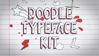 DOODLE TYPEFACE KIT ► [ AFTER EFFECTS TEMPLATES ]