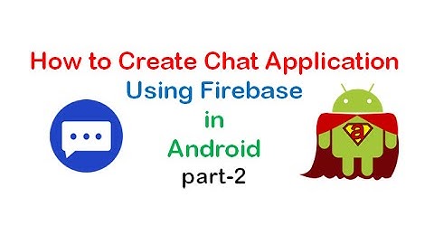 How to Create Chat Application Using Firebase  in Android :part2 | ShoutCafe.com