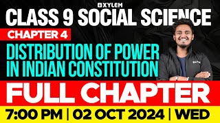 Class 9 Social Science - Chapter 4 / Distribution of Power in Indian Constitution | Xylem Class 9