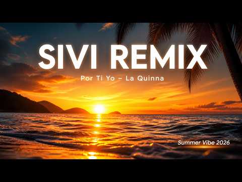 La Quinna - Por Ti Yo (Sivi Remix) 🌊 Summer Vibe 2026 | Latin Deep House