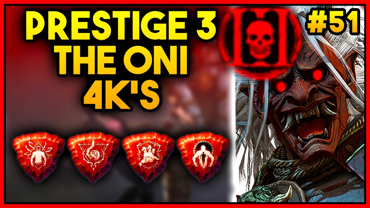 Prestige 3 The Oni 4k S Dbd Patch 3 4 2 Oni Meta Build Part 51 Youtube