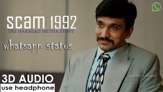 whatsapp status // scam 1992 // harshad mehta // scam 1992 3d bgm / pcm boy's creation