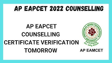 AP EAPCET 2022 COUNSELLING ll AP EAPCET COUNSELLING CERTIFICATE VERIFICATION TOMORROW ll
