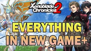 All Features in New Game Plus! Everything to Know! (Xenoblade Chronicles 2)