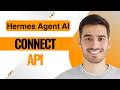 How To Connect An External API Key To Hermes Agent (Step-by-step)
