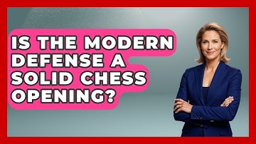 Is The Modern Defense A Solid Chess Opening? - The Chess Codex