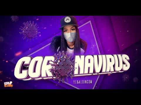 Yeraldincom  - Coronavirus (Audio Oficial)