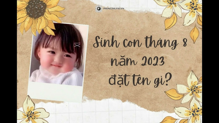 Sinh con tháng 8 năm 2023 ngày nào tốt