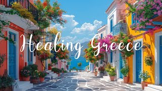 Scenic Greece with Soothing Melodies