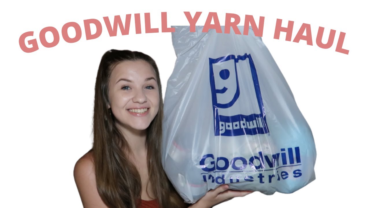 Goodwill Yarn Haul and Shopping Thrifted Yarn Shopping and Haul at Goodwill Budget Yarn Haul