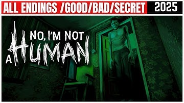 No, I’m not a Human – All Endings Guide & Full Walkthrough (True & Secret Endings)