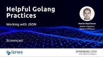 Helpful Golang Practices: Working with JSON