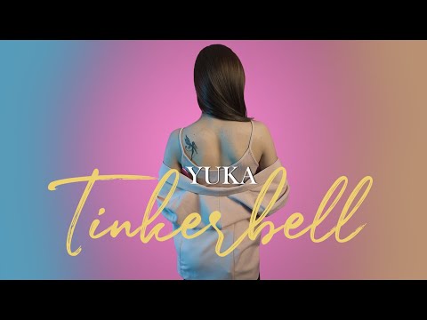 YUKA - Tinkerbell