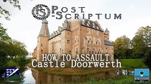 The Post-Scriptum Playbook | HOW TO Assault Castle Doorwerth