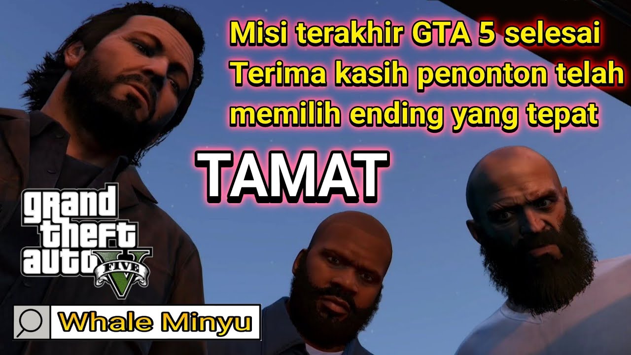 Akhirnya Misi Terakhir GTA V Selesai GTA V Indonesia Part