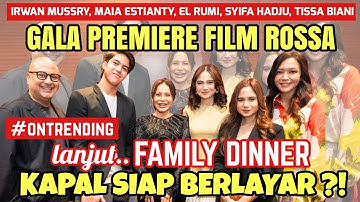 SYIFA HADJU, EL RUMI & TISSA BIANI SUPPORT FILM DADDY IRWAN‼️MAIA ESTIANTY LANJUT AJAK FAMILY DINNER