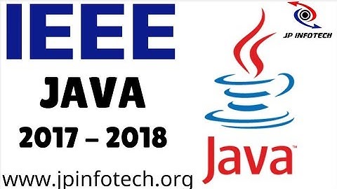 ieee java projects 2017 | 2018 titles | java final year project titles 2017 for cse, it, mca