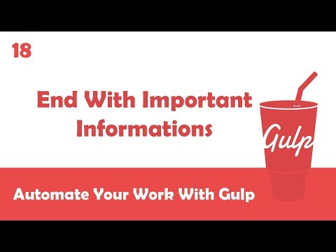 Learn Gulpjs In Arabic #18 - End With Important Informations