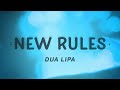 Dua Lipa - New Rules (Lyrics)